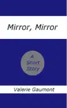 Mirror, Mirror synopsis, comments