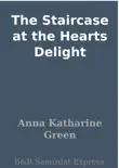 The Staircase at the Hearts Delight synopsis, comments