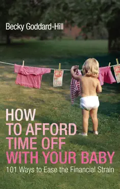 how to afford time off with your baby book cover image