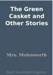 The Green Casket and Other Stories synopsis, comments
