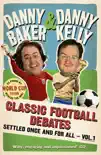 Classic Football Debates Settled Once and For All, Vol.1 synopsis, comments