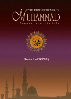 the prophet of mercy muhammad scenes from his life imagen de la portada del libro