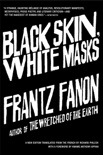 Black Skin, White Masks book summary, reviews and download