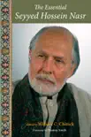 The Essential Seyyed Hossein Nasr synopsis, comments