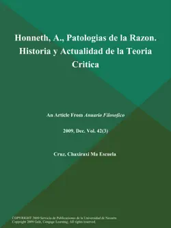 honneth, a., patologias de la razon. historia y actualidad de la teoria critica book cover image