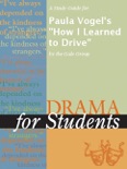 A Study Guide for Paula Vogel's "How I Learned to Drive" book summary, reviews and downlod