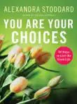 You Are Your Choices synopsis, comments