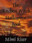 The Kitchen Witch Halloween Book synopsis, comments