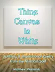 Thine Canvas is White synopsis, comments