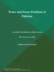 Water and Power Problems of Pakistan synopsis, comments