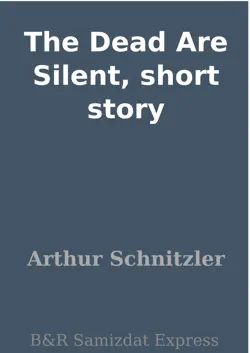 the dead are silent, short story imagen de la portada del libro