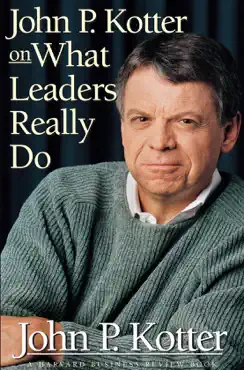 john p. kotter on what leaders really do book cover image