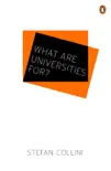 What are Universities For? sinopsis y comentarios