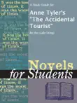 A Study Guide for Anne Tyler's "The Accidental Tourist" sinopsis y comentarios