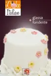 Glassa Fondente reviews