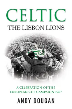 celtic: the lisbon lions imagen de la portada del libro