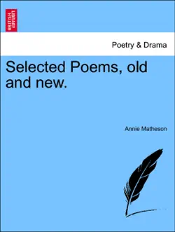 selected poems, old and new. book cover image