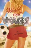 World Cup WAGS sinopsis y comentarios