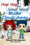 Hop Hop and Woof Woof Blow Clouds Away reviews