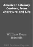 American Literary Centers, from Literature and Life sinopsis y comentarios