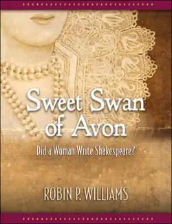 sweet swan of avon: did a woman write shakespeare? book cover image