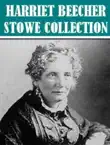 Works of Harriet Beecher Stowe synopsis, comments