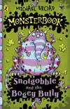 Monsterbook: Snotgobble and the Bogey Bully sinopsis y comentarios