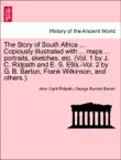 The Story of South Africa ... Copiously illustrated with ... maps ... portraits, sketches, etc. (Vol. 1 by J. C. Ridpath and E. S. Ellis.-Vol. 2 by G. B. Barton, Frank Wilkinson, and others.). sinopsis y comentarios
