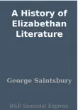 A History of Elizabethan Literature synopsis, comments