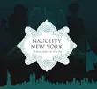Naughty New York synopsis, comments