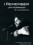 I Remember Jim Morrison synopsis, comments