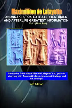 anunnaki, ufos, extraterrestrials and afterlife greatest information.v3 book cover image