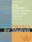 A Study Guide for Luigi Pirandello's "Right You Are, If You Think You Are" sinopsis y comentarios