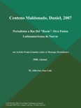 Centeno Maldonado, Daniel, 2007: Periodismo a Ras Del "Boom". Otra Pasion Latinoamericana de Narrar book summary, reviews and downlod