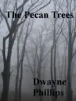 The Pecan Trees synopsis, comments