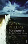 Foreigners: Three English Lives sinopsis y comentarios