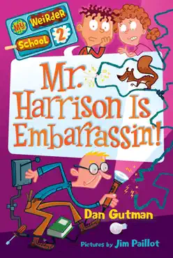 my weirder school #2: mr. harrison is embarrassin' book cover image