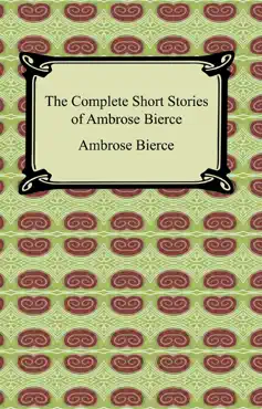 the complete short stories of ambrose bierce book cover image