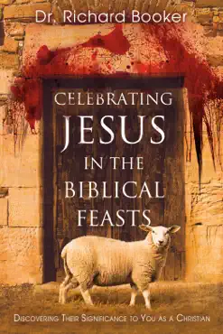 celebrating jesus in the biblical feasts book cover image