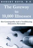 The Gateway to 10,000 Illnesses book summary, reviews and download