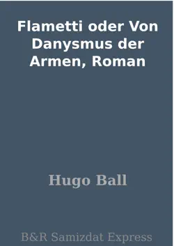 flametti oder von danysmus der armen, roman book cover image
