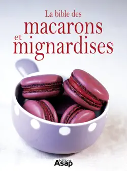 la bible des macarons et mignardises book cover image