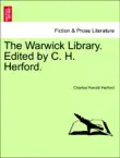 The Warwick Library. Edited by C. H. Herford. synopsis, comments