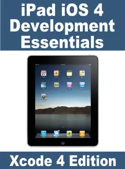 ipad ios 4 development essentials - xcode 4 edition book cover image