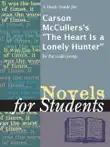 A Study Guide for Carson McCullers's "The Heart Is a Lonely Hunter" sinopsis y comentarios