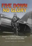 Five Down, No Glory synopsis, comments