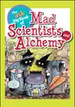 The Ask Big Book of Mad Scientists and Alchemy synopsis, comments