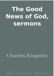 The Good News of God, sermons synopsis, comments