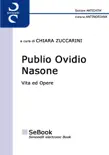 Publio Ovidio Nasone. Vita ed opere synopsis, comments