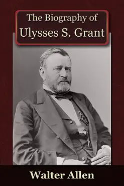 the biography of ulysses s grant book cover image